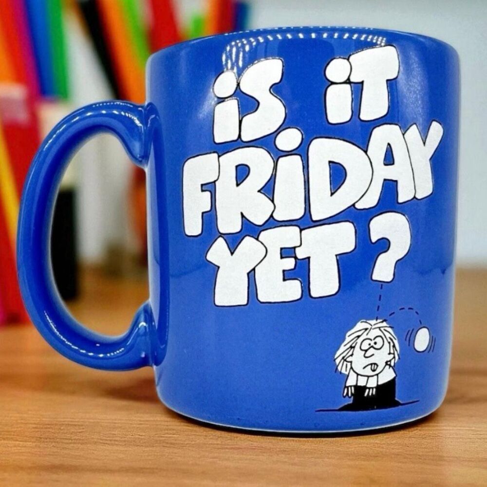 NWT Vintage Is It Friday Yet? Blue Mug Designers Coll Office Humor Gag Gift 80's